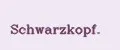 Schwarzkopf.