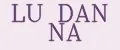 LU DAN NA