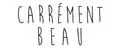 CARREMENT BEAU