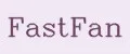 FastFan