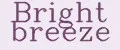 Bright breeze