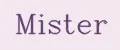 Mister