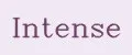 Intense