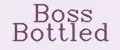 BOSS BOTTLED