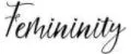 Femininity