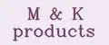 M&K Products