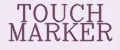 TOUCH MARKER