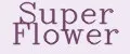Super Flower
