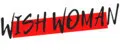 WISH WOMAN