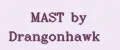 MAST by Drangonhawk