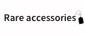 Rare accessories