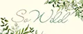 So' Wild