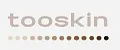 tooskin