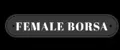 FEMALE BORSA