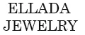 Ellada Jewelry