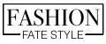 FASHION FATE STYLE