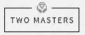 TWO MASTERS