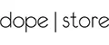 DOPE STORE