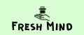FRESH MIND