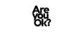Are you ok?