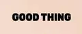 GOODTHING