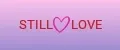 STILL LOVE