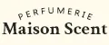 Maison Scent