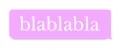 blablabla