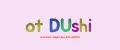 ot DUshi
