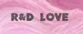 R&D LOVE