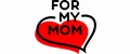For my mom