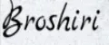 broshiri