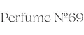 Perfume №69
