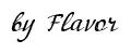 by Flavor
