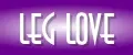 LEG LOVE