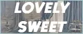 LOVELY SWEET