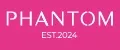 Phantom est.2024