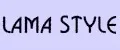 LAMA STYLE