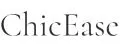 ChicEase