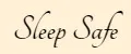 Sleep Safe