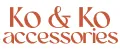 Ko & Ko accessories
