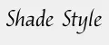 Shade Style