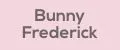 Bunny Frederick