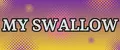 My Swallow