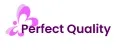 Perfect Quality