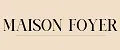 MAISON FOYER