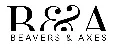 BEAVERS & AXES