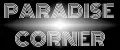 PARADISE CORNER