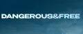 dangerous&free