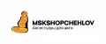 MSKSHOPCHEHLOV